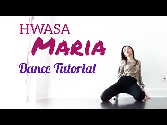 HWASA - Maria Dance Tutorial (Explanation & Mirrored) class=