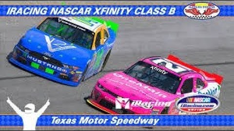 iRacing Nascar XFINITY Class B Fixed @ Texas Motor Speedway