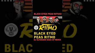 The Black Eyed Peas, J Balvin   RITMO Dj Elferaon Bass Up Remix