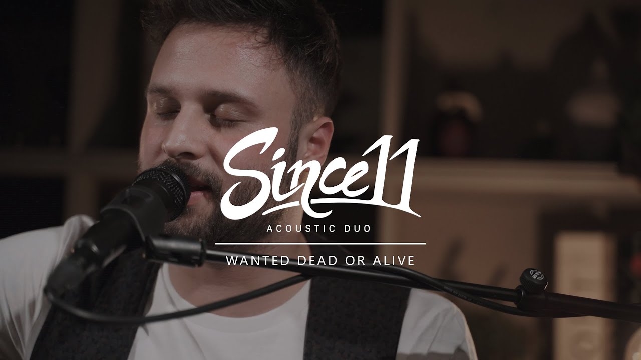 Wanted Dead or Alive (Live Acoustic Cover) - Since11