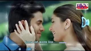 Jeena Sirf Merre Liye - KARAOKE - Jeena Sirf Merre Liye 2002 - Tusshar Kapoor & Kareena Kapoor