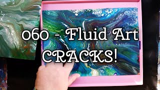 060 - Fluid Art - Investigating Cracks