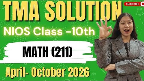 NIOS 10th Mathematics (211) TMA Solution Session April & October 2026 ll nios 10th Maths TMA 2026.