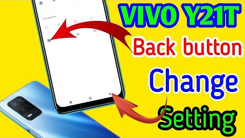 VIVO Y21T mobile me back button change kaise karen | How to change back button setting in vivo Y21t