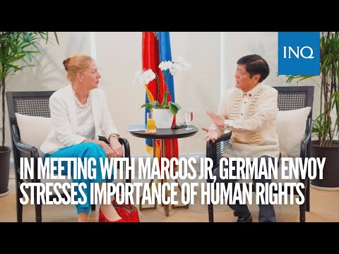 In meeting with Bongbong Marcos, German envoy stresses importance of human rights