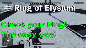 Ring of Elysium | How to see your Ping or Latency
