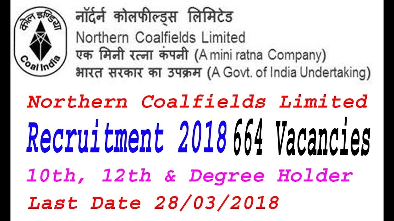Northern Coalfields Limited (NCL) Recruitment 2018