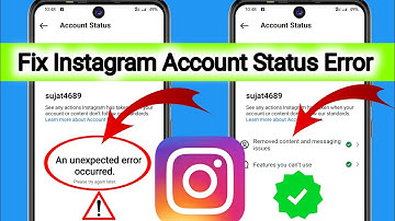 Fix Instagram Account Status An Unexpected Error Occurred || Instagram Account Status Error Problem