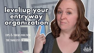 Entryway & Mudroom Organizing Tips for ANY Size Space! | Genius Organizing Hacks
