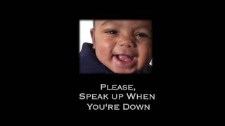 "Speak Up When You Are Down" Postpartum Depression/Anxiety Awareness