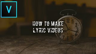 Easy Lyric Videos in Vegas Pro 18