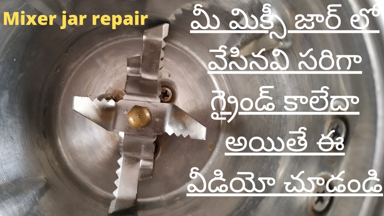 mixer jar repair mixer grinder jar repair jar repair at home