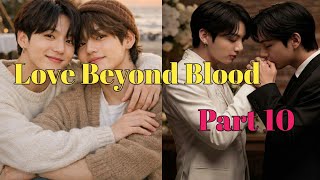 Taekook Ff Love Beyond Blood Top Jk Bottom Tae Part 10