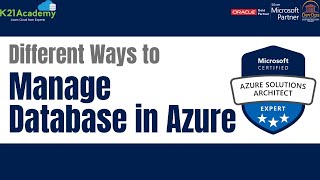 Create and Manage Databases in Azure | AZ-305 | K21Academy
