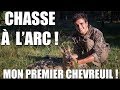 Chasse à l'Arc - Mon Premier Chevreuil ! - Marius Chasse