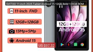 SVITOO 11-inch 2025 Tablet Android 15 12GB RAM 128GB ROM Octa... — Amazing Value 2026 | Must Have!