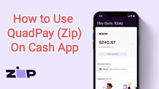 How to Use QuadPay (Zip) On Cash App