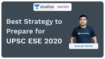 Best Strategy to Prepare for UPSC ESE 2020 | Sanjay Rathi