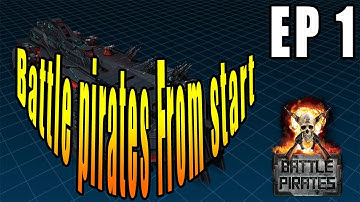 Battle pirates Guide from start #basic EP 1