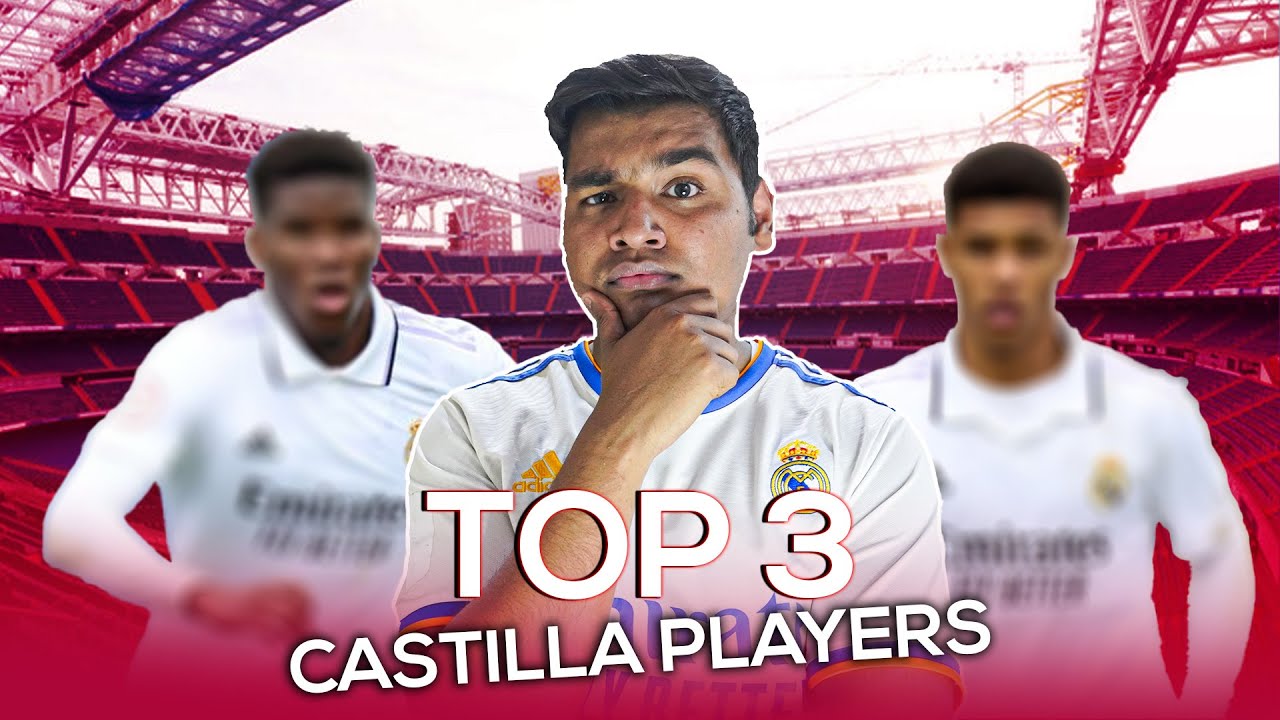 3 Real Madrid Castilla players who should be in the first team