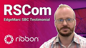 RSCOM Testimonial for the Ribbon EdgeMarc SBC