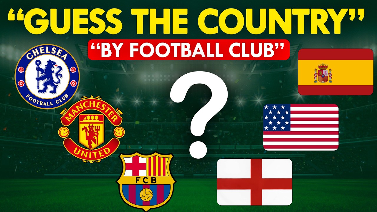 Only True Football Fans Can Score 40/50! ⚽ Guess the Country by Club