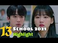 School 2021 Ep 13 Review Eng Sub School 2021 Ep 13 Review Eng Sub