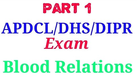 Reasoning Blood Relations / APDCL Exam / DHS Exam / DIPR Exam / Important Reasoning /