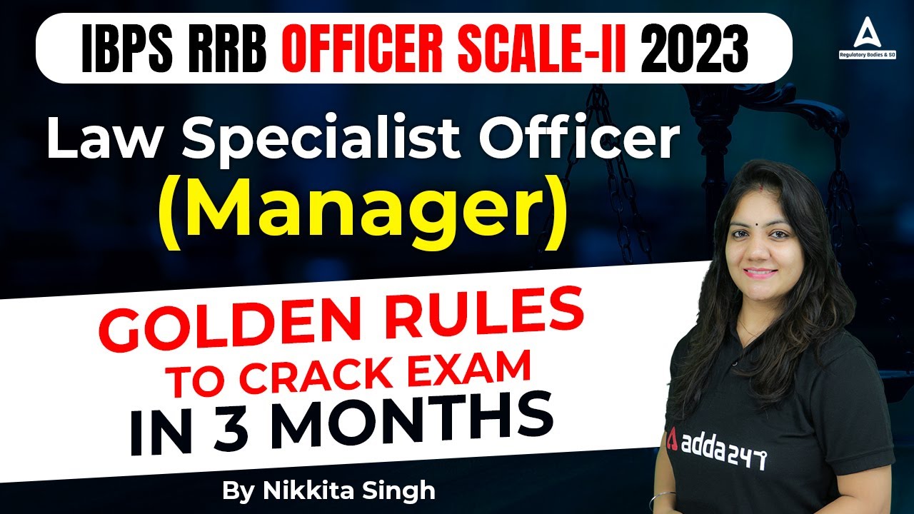ibps-rrb-officer-scale-2-2023-law-specialist-officer-golden-rules-to