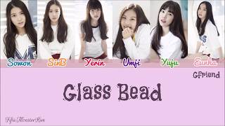 Gfriend (여자친구) - Glass Bead (Color Coded Han/Rom/Ind lyrics) lirik terjemahan sub Indo
