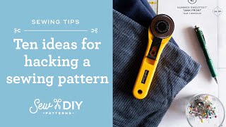 10 ideas for hacking sewing patterns