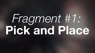 Pick And Place Fragment