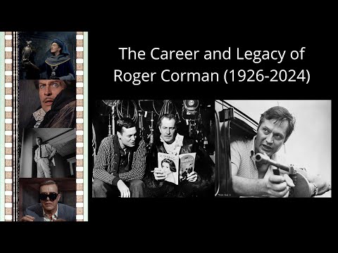 The Career and Legacy of Roger Corman