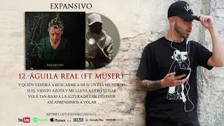 Ven Saac ft Muser – 12.-Águila Real (Prod. Gilbert Hyde) (Lyric Video) #Expansivo