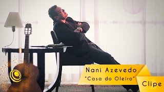 Nani Azevedo - Casa do Oleiro (Video Oficial) chords