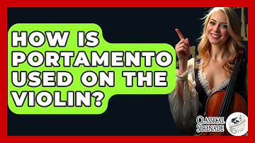 How Is Portamento Used On The Violin? - Classical Serenade