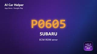 Subaru P0605 Error Code Explained | ECM ROM error