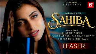 Download lagu Sahiba ( Teaser) | Farrhana Bhatt | Shabbir Ahmed | Latest Songs 2026 | F1 Records