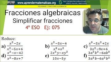 Simplificar fracciones algebraicas. 4 ESO 02 075. José Jaime Mas.