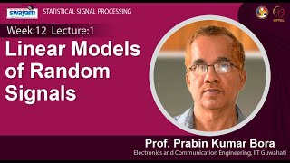 Lec 37: Linear Models of Random Signals