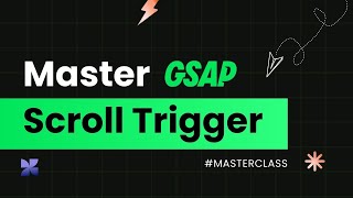 Master GSAP ScrollTrigger – Complete Guide to Scroll Animations