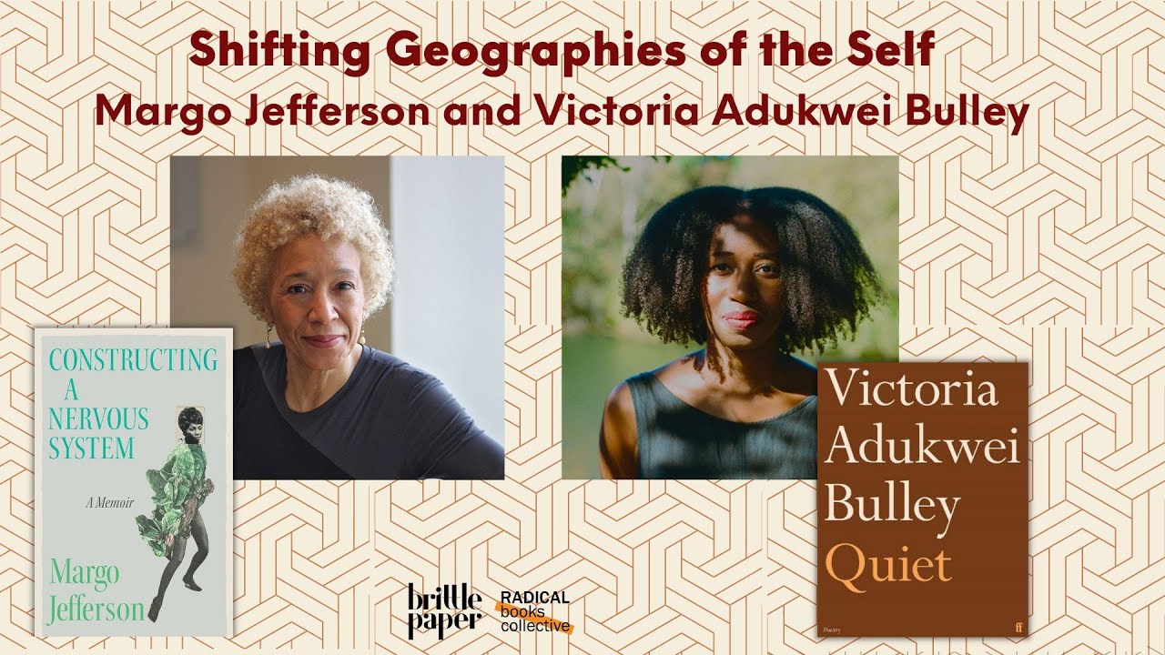 Shifting Geographies of the Self: Margo Jefferson & Victoria Adukwei Bulley