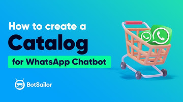 How to Setup a Product Catalog on WhatsApp using BotSailor (Full Video)