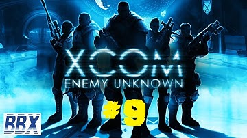 XCOM: Enemy Unknown #9