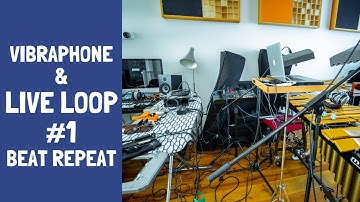 Vibraphone and Electronics - BEAT REPEAT / Live Loop