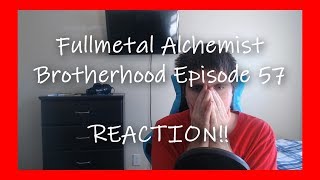 Fullmetal Alchemist: Brotherhood Episode 57 REACTION!! Uhhhhhh WTF!!!
