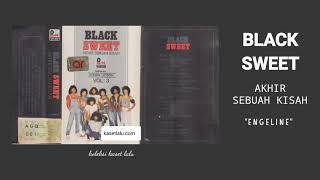 Download lagu BLACK SWEET - AKHIR SEBUAH KISAH - ENGELINE