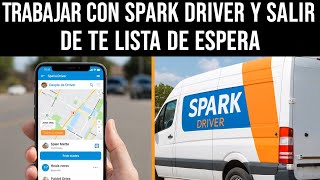 Como trabajar con spark driver y Nuevo truco para salir de la lista de espera