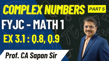 Complex Numbers | Ex 3.1 Q8-Q9 | Part 5 | 11th Commerce Maths 1 | Maharashtra Board I CA Sapan Sir