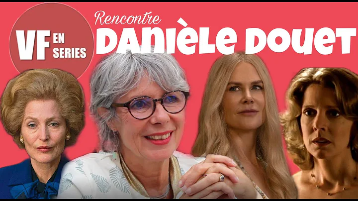 Vf en Sries rencontre Danile Douet (Buffy contre l...